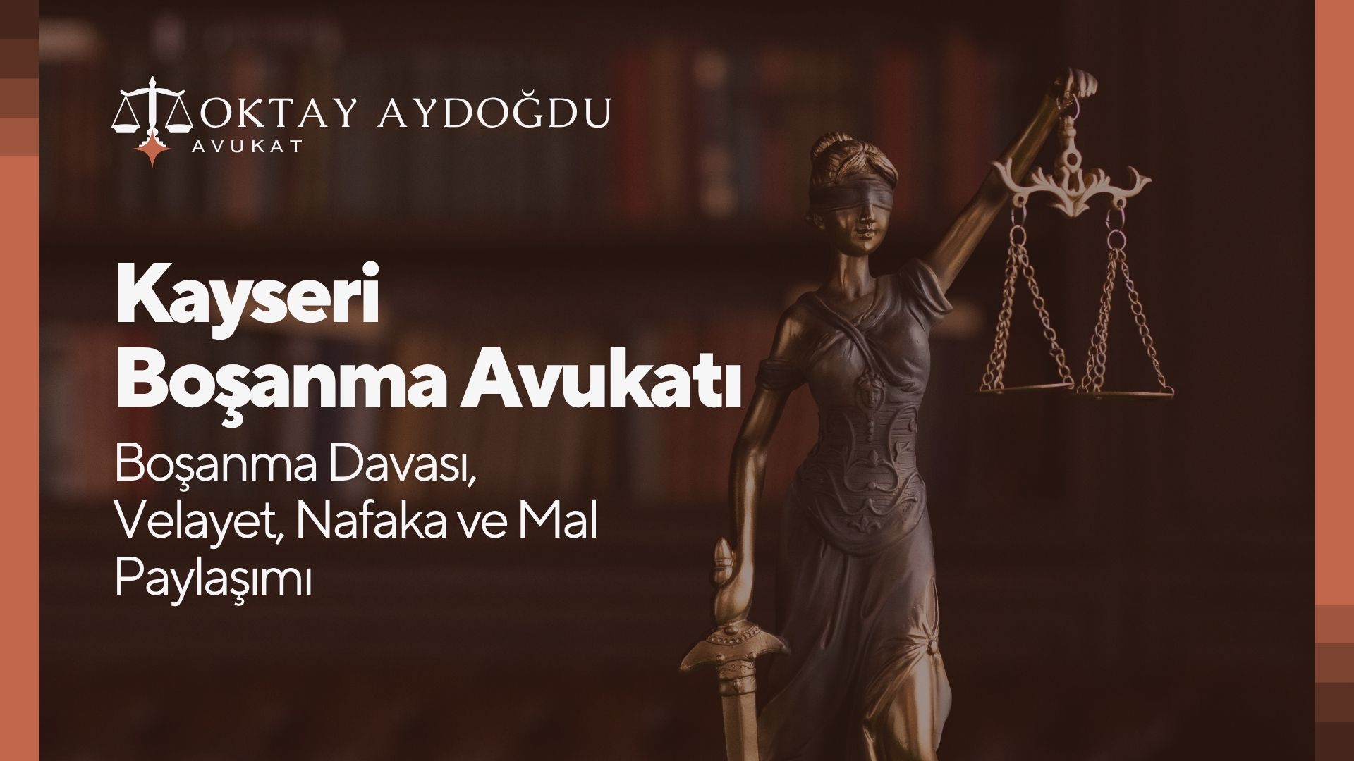 Kayseri Boşanma Avukatı: Boşanma Davası, Velayet, Nafaka ve Mal Paylaşımı