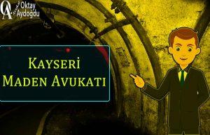 Kayseri Maden Avukatı Oktay Aydoğdu