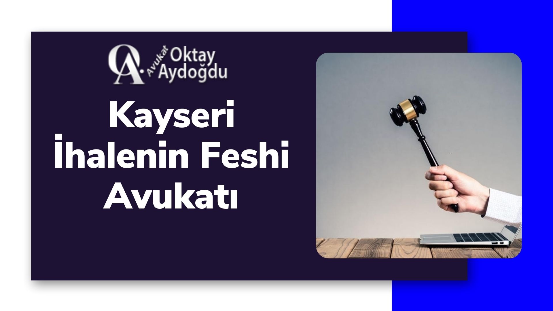 Kayseri İhalenin Feshi Avukatı Oktay Aydoğdu