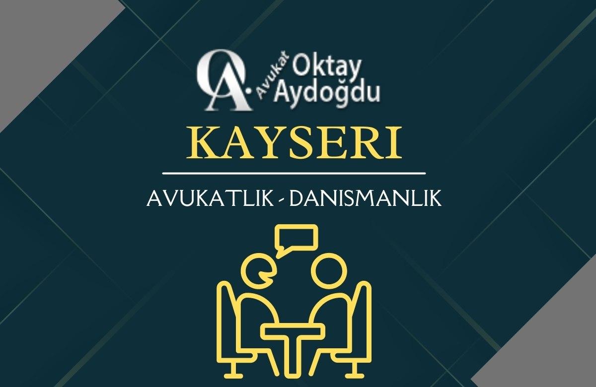 Kayseri Avukat Danışmanlık